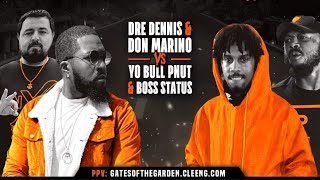 DON MARINO amp DRE DENNIS VS YO BULL PNUT amp BOSS STATUS  GATES OF THE GARDEN ATL [upl. by Mullane]