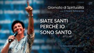 È possibile essere SANTI oggi  Chiara Amirante  Giornata di Spiritualità [upl. by Regdirb]