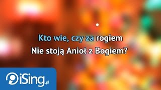 De Su  Kto wie czy za rogiem karaoke iSing [upl. by Waller]