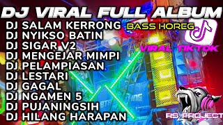 DJ KARNAVAL TERBARU 2024❗SALAM KERONG X NYIKSO BATIN FULL ALBUM KARNAVAL HOREG [upl. by Aleka]