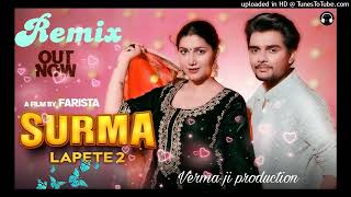 Lapete 2 Surma Remix Song Mohit SharmaVerma ji production [upl. by Jeane966]