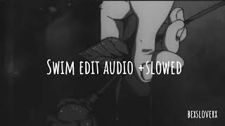 Chase Atlantic  swim edit audio  slowed [upl. by Higgins]