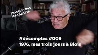 décomptes 009  1976 mes trois jours à Blois [upl. by Ettolrahc]