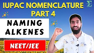 Naming Alkenes  IUPAC nomenclature  Iupac nomenclature class 11 [upl. by Annoval]