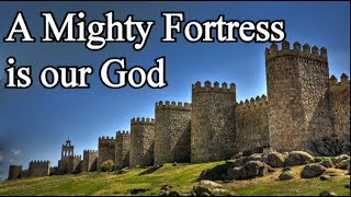 A Mighty Fortress is our God  Christian Hymns with Lyrics Choir  Martin Luther [upl. by Aronoff]