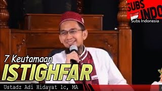 Dahsyat Ini 7 Keutamaan Istighfar No 3 Harta Melimpah  Ustadz Adi Hidayat Lc MA [upl. by Girovard]