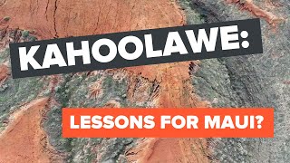 Why Kahoolawe holds lessons for Mauis fire recovery [upl. by Flyn]