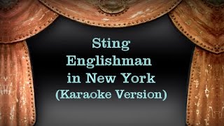 Sting  Englishman in New York Karaoke Version Lyrics [upl. by Stichter]