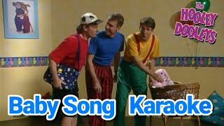 The Hooley Dooleys  Baby Song Karaoke [upl. by Anah89]