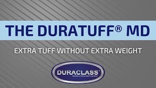 The DuraTuff® MD from DuraClass [upl. by Castor929]