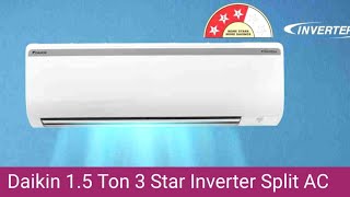 Daikin 15 Ton 3 Star Inverter Split AC  Perfect cooling and efficient in home environment [upl. by Alat]