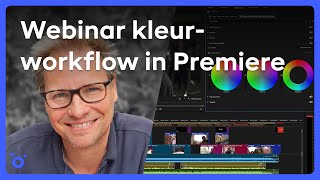 Webinar  Ontdek de kleurworkflow in Premiere Pro [upl. by Yci]