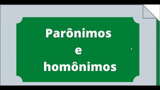 Parônimos e homônimos [upl. by Lalise]