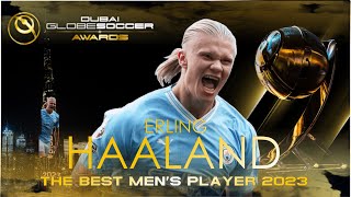 ERLING HAALAND WINS THE BEST MENS PLAYER 2023 DUBAI GLOBE SOCCER AWARDS 2023 [upl. by Curr502]