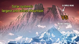 Olympus Mons vs Mount Everest The Titans of Our Solar System [upl. by Casanova362]