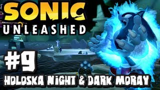 Sonic Unleashed 360PS3  1080p Part 9  Holoska Night amp Dark Moray [upl. by Anh25]