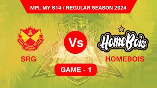 SRG VS HOMEBOIS  GAME  1 MPL MY S14 REGULAR SEASON 2024 [upl. by Sudnac]