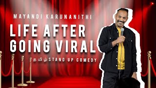 Life After Going Viral  Tamil தமிழ் Stand Up Comedy  With English Subs ft Mayandi Karunanithi [upl. by Acenes167]