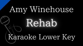 【Karaoke Instrumental】Rehab  Amy Winehouse【Lower Key】 [upl. by Brigid]