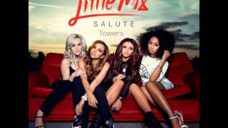 Little Mix  Towers Audio [upl. by Aihsrop763]