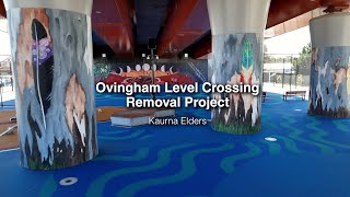 Ovingham Level Crossing Removal  Kaurna Elders [upl. by Garv]