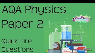 AQA Physics Paper 2  286 QuickFire Questions Revision for 91 GCSE Combined Science of Physics [upl. by Bigg66]