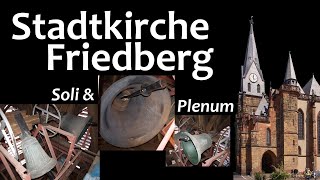 Friedberg FB  Stadtkirche  Soli amp Plenum [upl. by Ardnic]