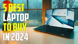 Best Laptop 2024  Top 5 Best Laptops in 2024 [upl. by Sirahs]