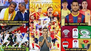 East Bengal Wins Super Cup AIFF vs Shaji Prabhakaran Tajikistan intonQF of Asian CupISL Transfer [upl. by Nicodemus]