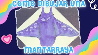 COMO DIBUJAR UNA MANTARAYA GIGANTE [upl. by Fagan]