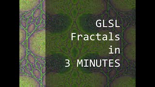 Make GLSL Fractals in 3 Minutes [upl. by Fitzpatrick]