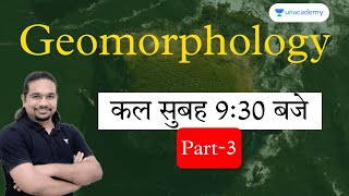 Geomorphology Part 3  Marathon Session  Crack UPSC CSEIAS 2023  Madhukar Kotawe [upl. by Ailec743]