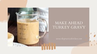 Make Ahead Turkey Gravy WITHOUT DRIPPINGS  ThePracticalKitchencom [upl. by Anirda983]