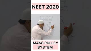 Acceleration of the blocks  Mass pulley system  NEET 2020 shorts youtubeshorts ytshorts neet [upl. by Iruj]