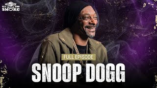 Snoop Dogg  Ep 216  ALL THE SMOKE Full Episode [upl. by Nybor2]