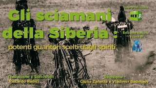 Gli sciamani della Siberia potenti guaritori scelti dagli spiriti [upl. by Kolnos]