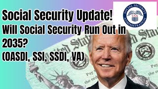 Social Security Update  If Social Security Runs Out in 2035 What’s Next SSI SSDI VA [upl. by Chrysler]