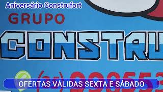 ANIVERSÁRIO DE 1 ANO EM JACUTINGAMG DA CONSTRUFORT E HOJE E AMANHÃ VÁRIAS PROMOÇÕES CONFIRAM [upl. by Kennett]