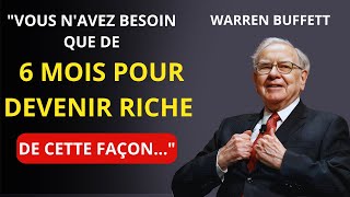 LE PLUS GRAND INVESTISSEUR DU MONDE vous apprend à DEVENIR RICHE en 6 mois WARREN BUFFETT [upl. by Murphy19]