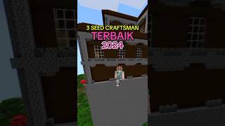 3 SEED CRAFTSMAN TERBAIK TAHUN 2024 shorts craftsman minecraft seed [upl. by Hgierb]