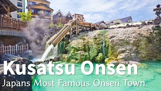 Kusatsu Onsen  Visiting the Most Famous Hot Springs in Gunma [upl. by Jc]