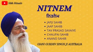 FULL NITNEM SAHIB FAST  GIANI GURDEV SINGH JI AUSTRALIA ll SIKH RITUALS ll AKJ ll [upl. by Akiraa962]