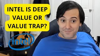 Martin Shkreli Tries To Find Out If Intel Is Value Trap Or Deep F Value [upl. by Zoller]