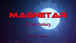 Magnetar in Our Galaxy  Narrated Documentary [upl. by Shane]