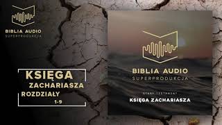 BIBLIA AUDIO superprodukcja  45 Księga Zachariasza  całość  Stary Testament [upl. by Anifled]