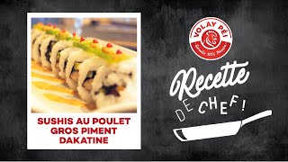 Sushi au poulet de Mohamad Omarjee  Recette de chef Volay Péi [upl. by Zaller]