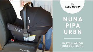 How to Install The Nuna PIPA urbn Infant Car Seat [upl. by Brookhouse]