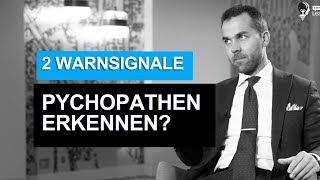 Psychopathen erkennen Zwei Warnsignale [upl. by Dor]