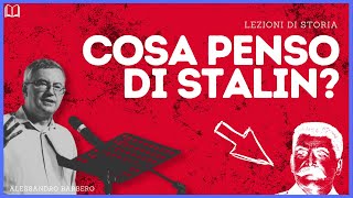 Cosa penso di STALIN  Alessandro Barbero [upl. by Hightower]