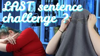 Last sentence challenge [upl. by Eldon647]